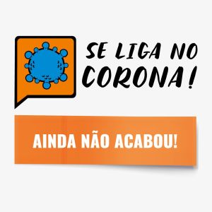 Se liga no Corona.jpg